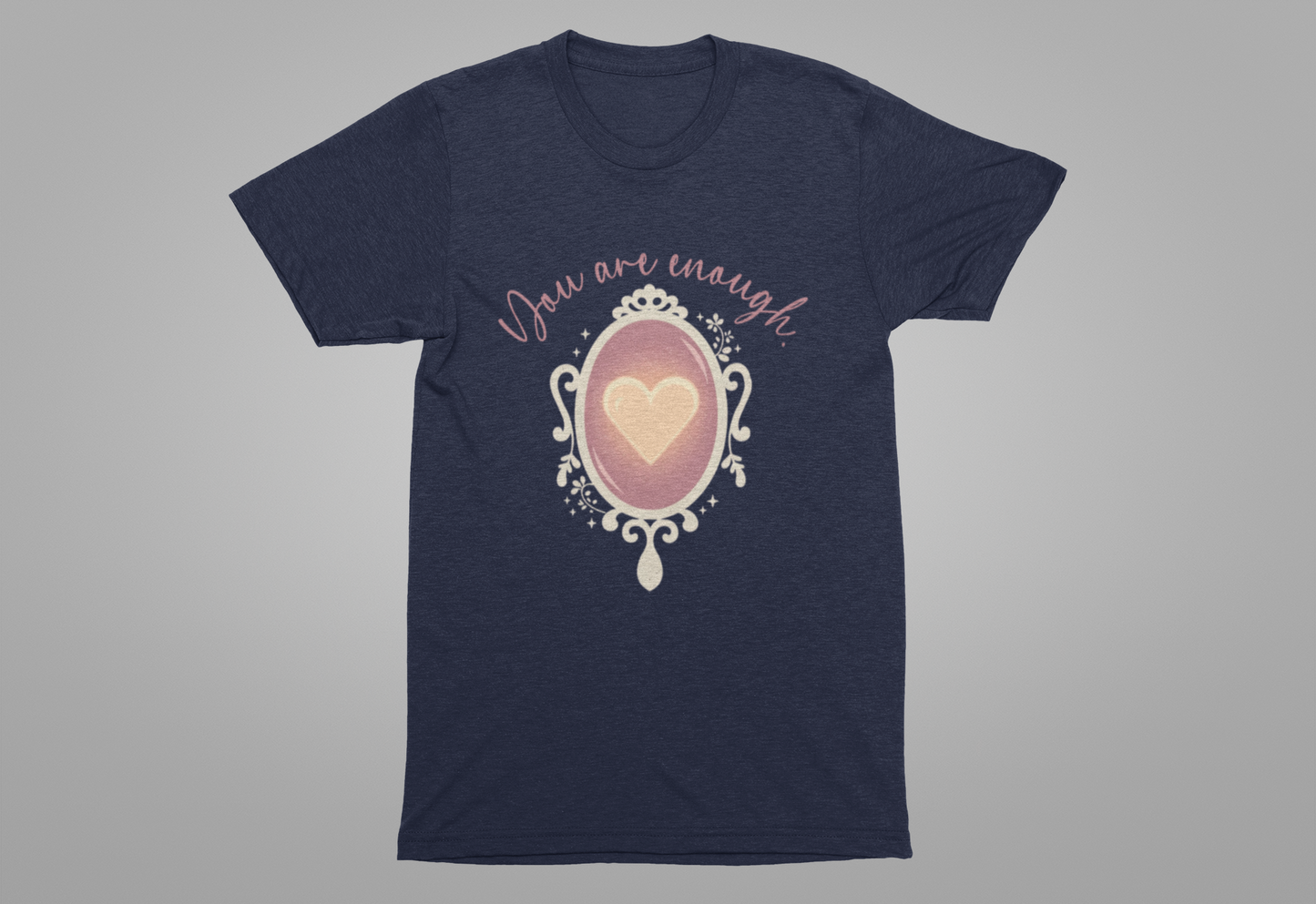 You Are Enough – Heart Mirror Self-Love Graphic T-Shirt