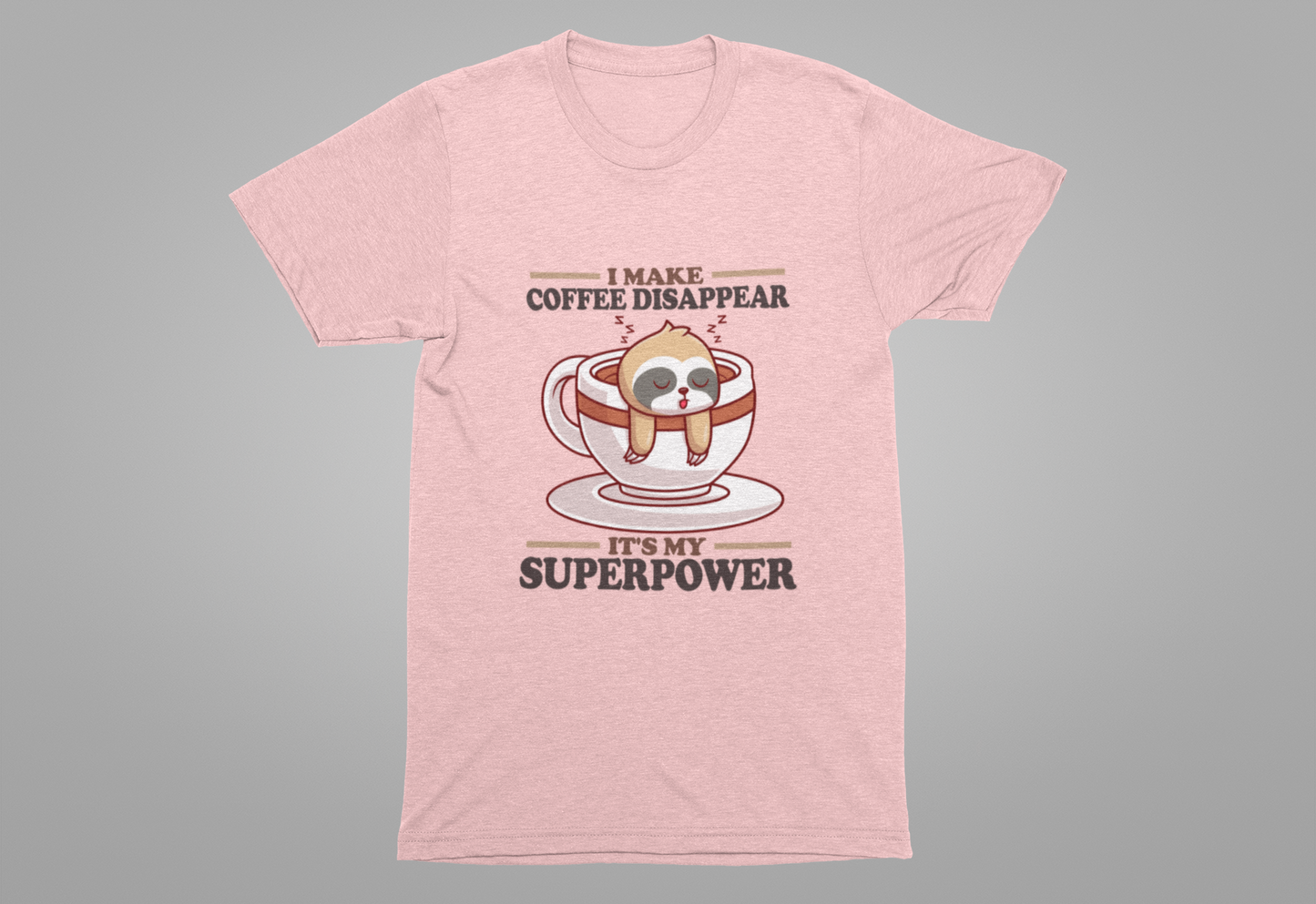 I Make Coffee Disappear T-Shirt – Sleepy Sloth Hanging From Coffee Cup Funny Super Power Graphic Tee