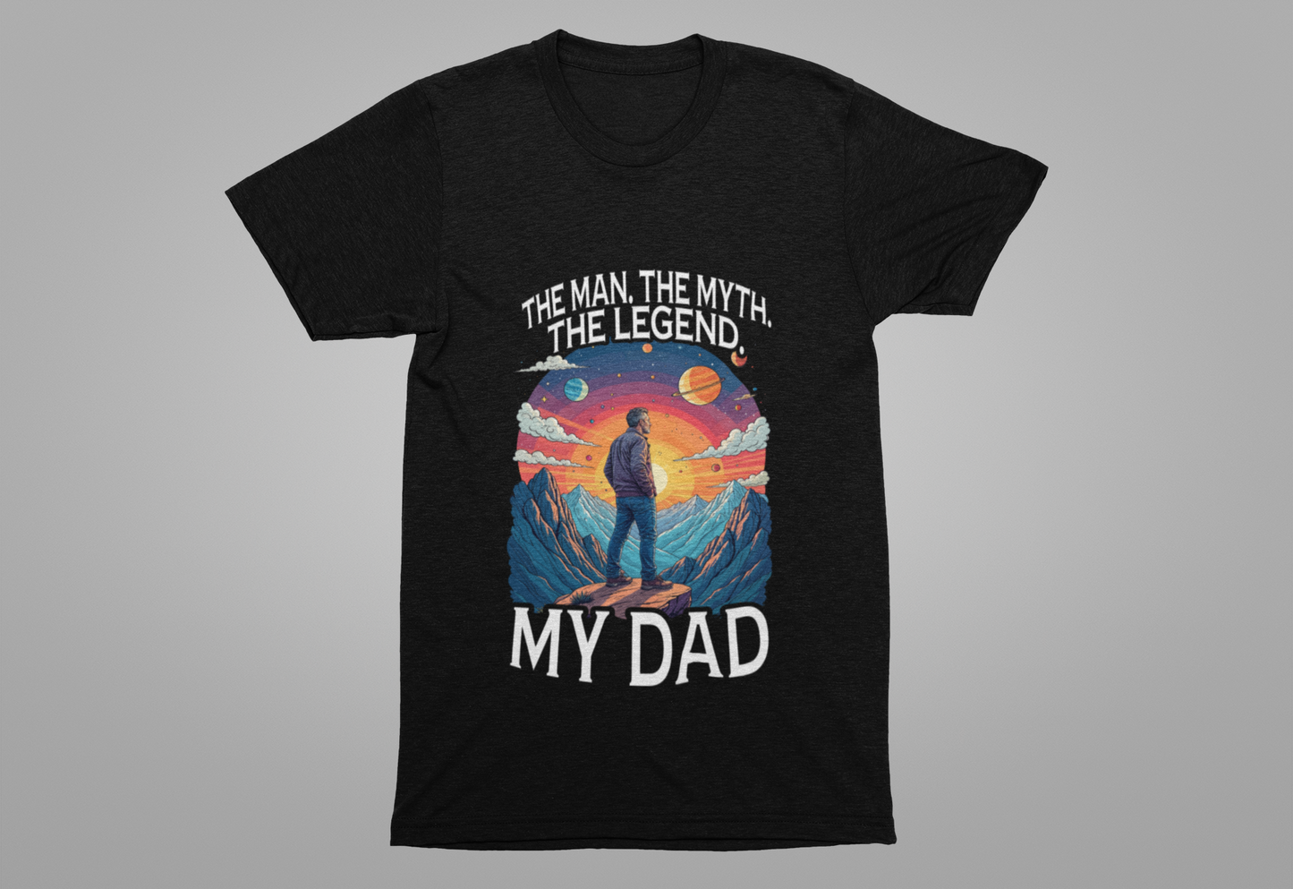 Honor the legendary dad - The Man The Myth The Legend My Dad Tshirt Majestic Mountain Nature Tribute Design