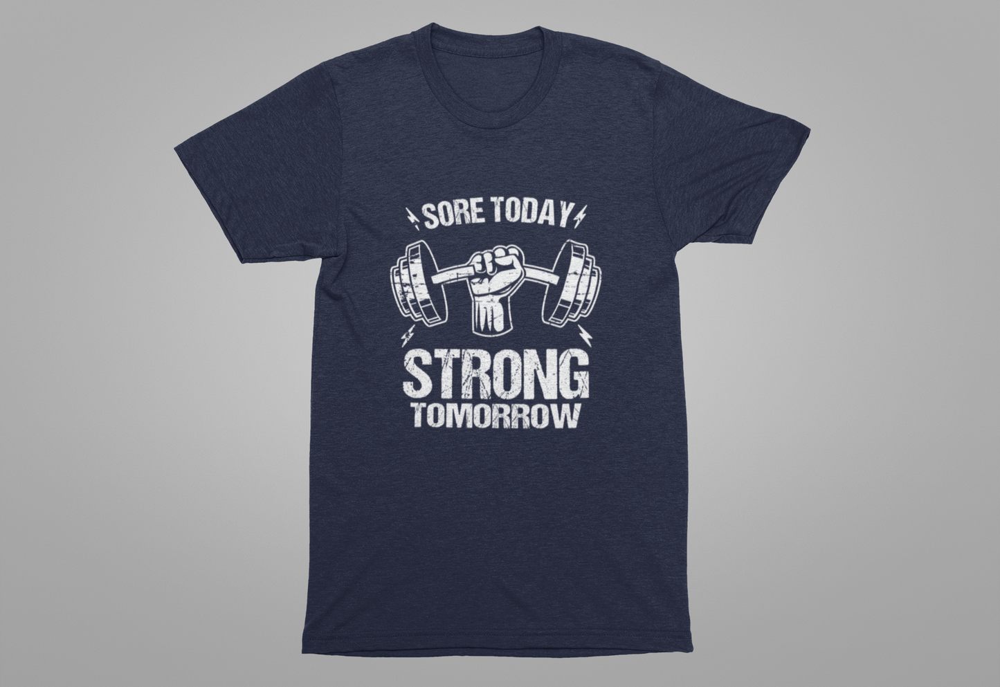 Sore Today Strong Tomorrow Tee, Gym Motivation Shirt, Workout Grind Top, Fitness Progress Graphic, Strength Gift