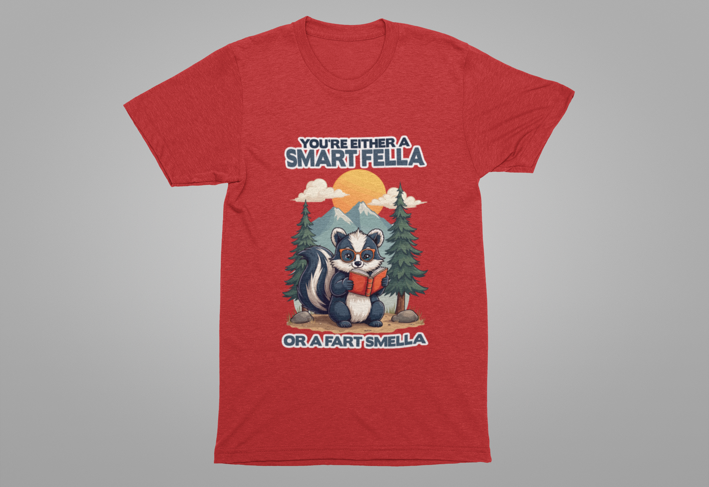 You're Either a Smart Fella or a Fart Smella Tshirt – Skunk in Colorful Space Suit with Sun & Mountain Background