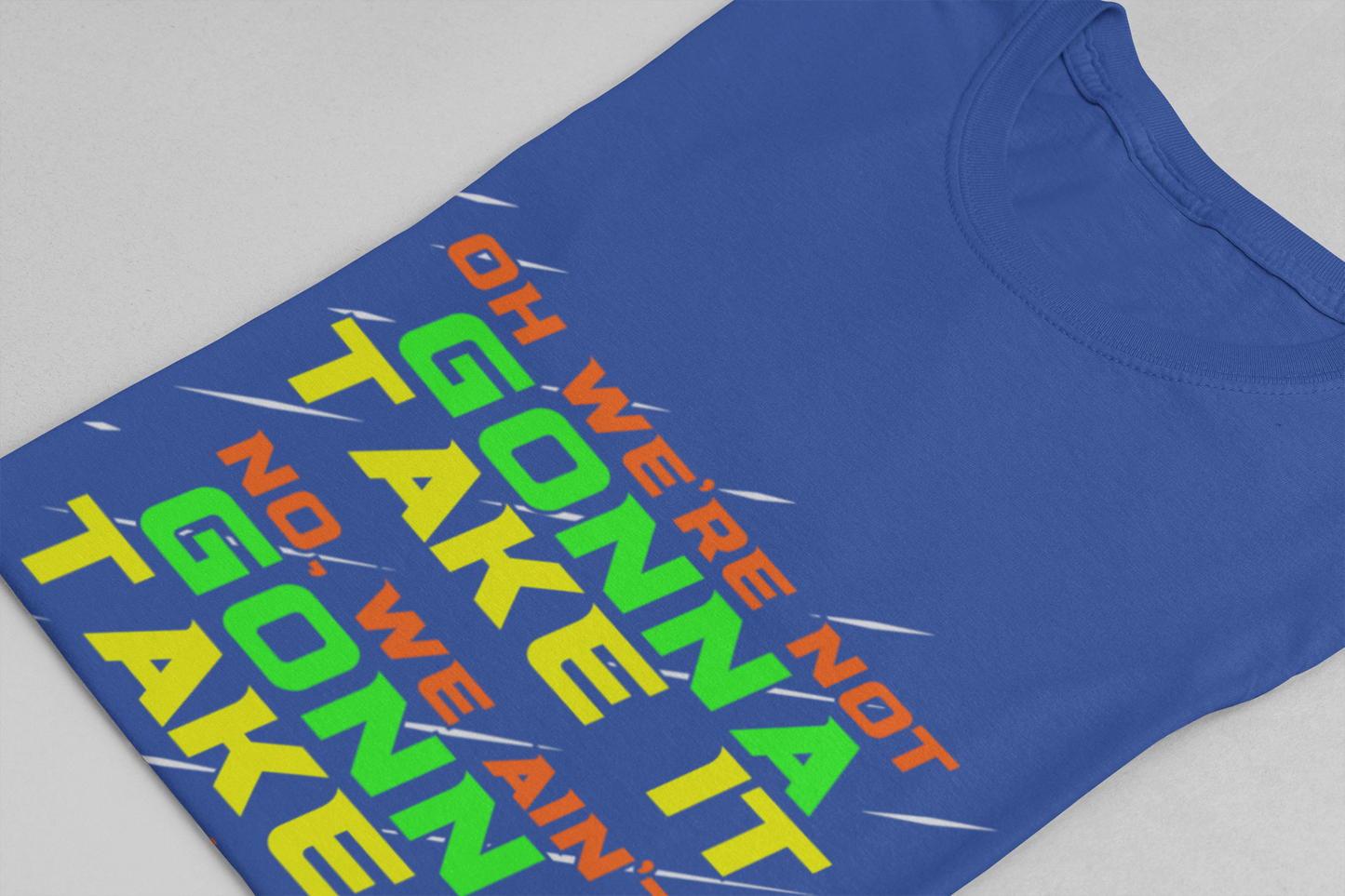 Not Gonna Take It Anymore T-Shirt – Bold Rebellion and Empowerment Statement Tee