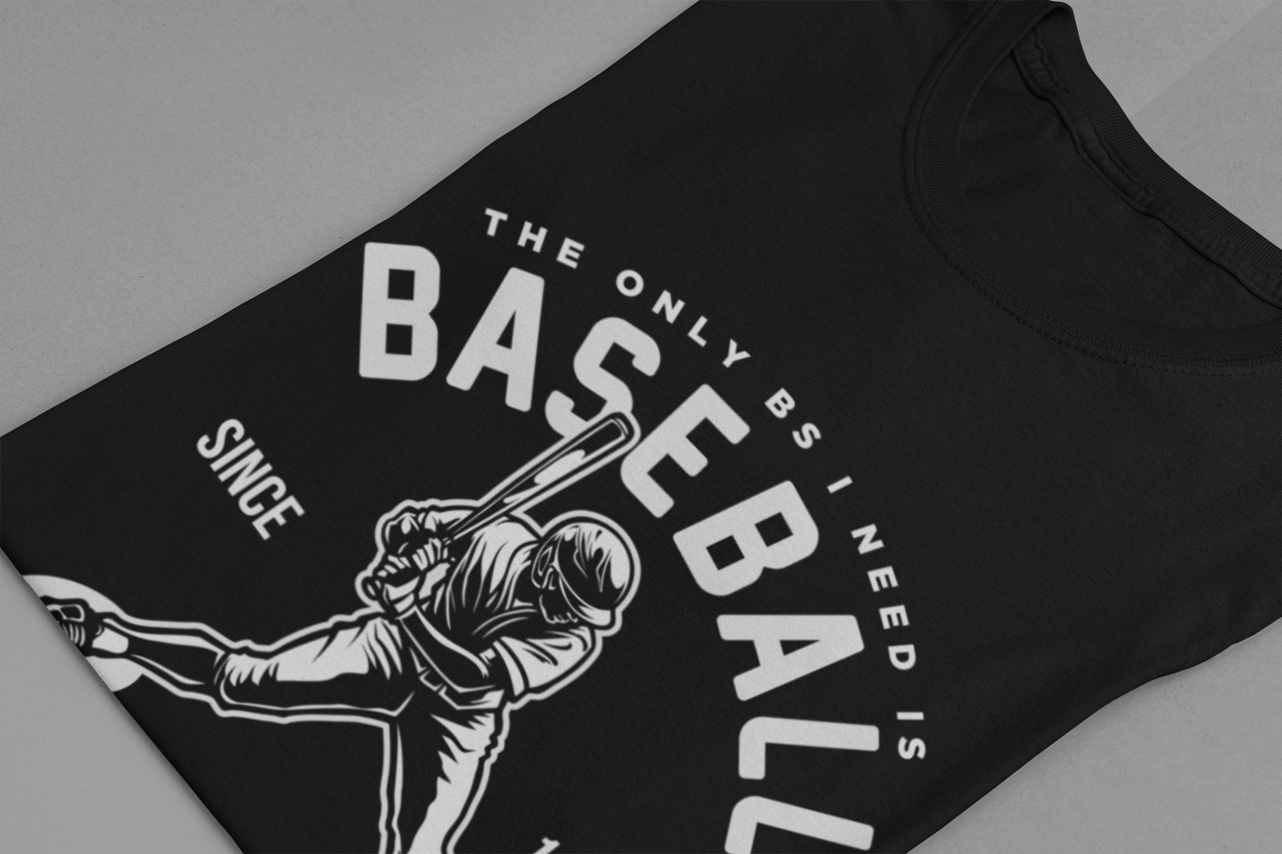 Baseball tshirt - Baseball Season Tshirt Baseball Player Graphic with "The Only BS I Need is Baseball" Text