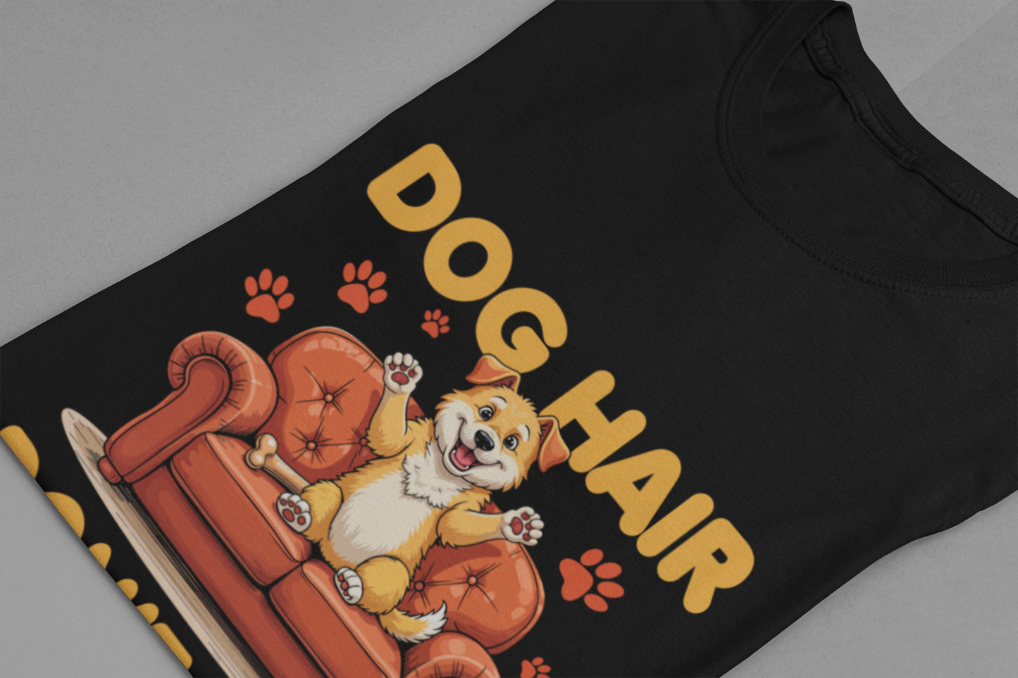 Dog Hair Dont Care Shirt Funny Pet Owner Tee for Dog Parents Who Embrace the Fur and the Love With Zero Regrets and All the Lint