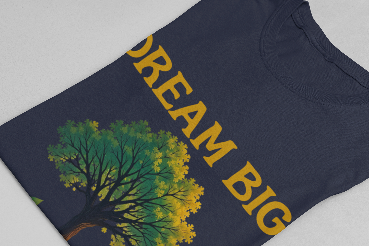 Dream Big Start Small Shirt – Tree and Nature Design