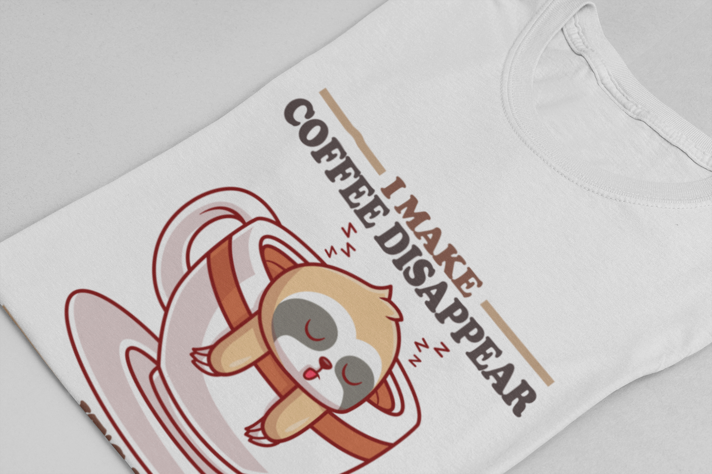 I Make Coffee Disappear T-Shirt – Sleepy Sloth Hanging From Coffee Cup Funny Super Power Graphic Tee