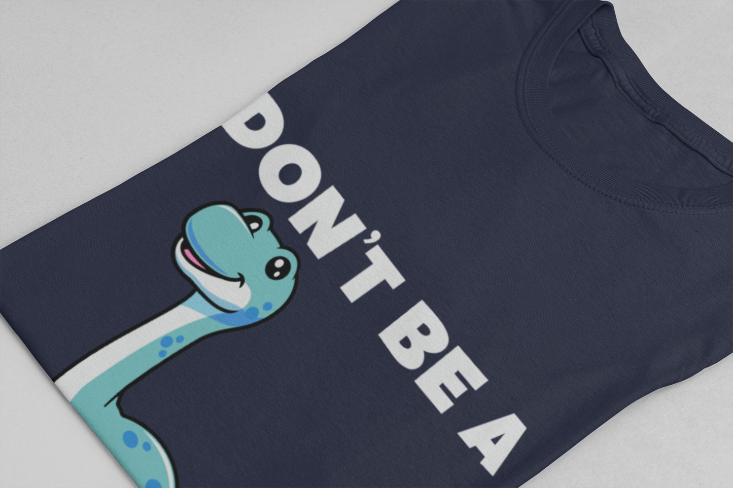 Don’t Be a Cuntasaurus T-Shirt – Cute Dinosaur Funny Attitude Graphic Tee