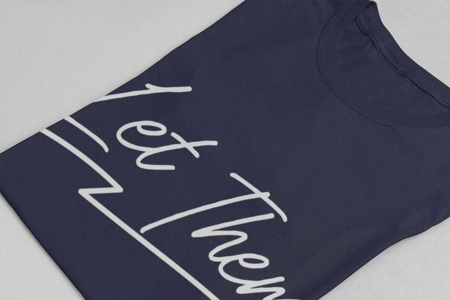 Let Them T-Shirt – Minimalist Inspirational Quote with Heart Graphic