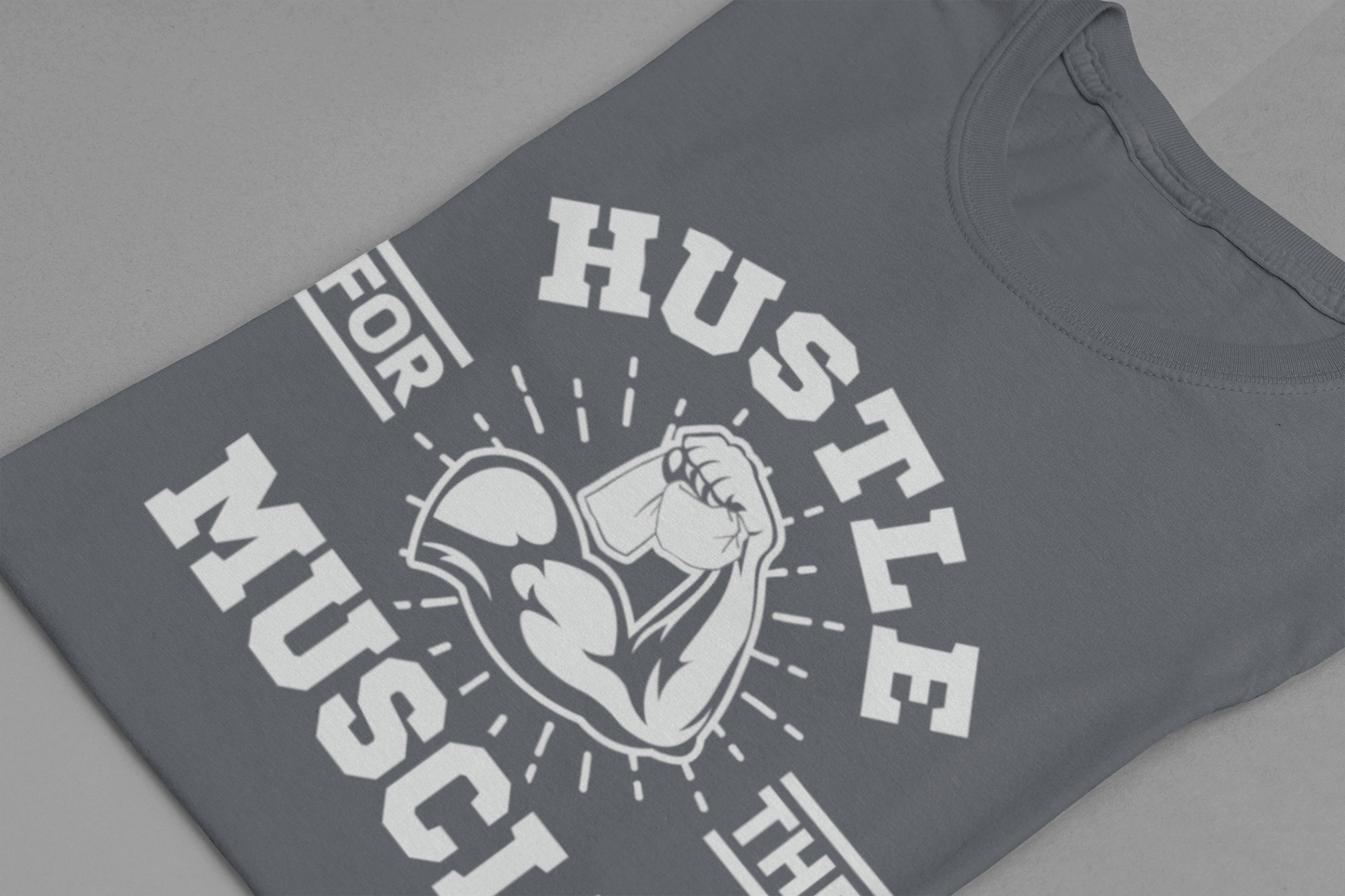 Hustle for the Muscle Bold Workout Tee for Strength Seekers and Gym Lovers Who Lift Heavy Live Loud and Power Through with Style