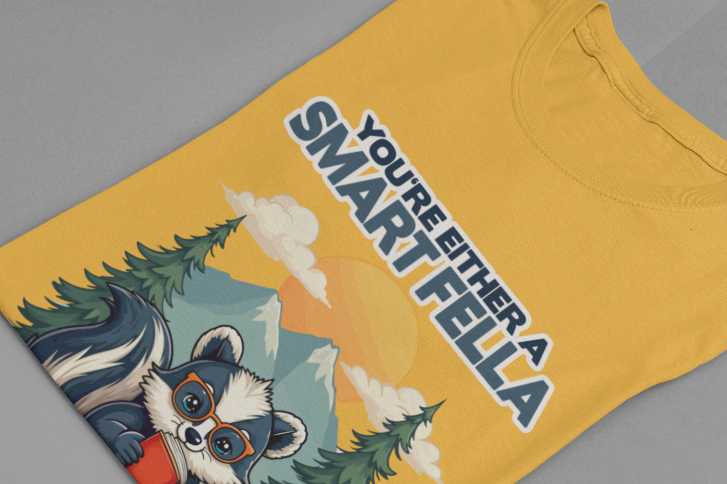 You're Either a Smart Fella or a Fart Smella Tshirt – Skunk in Colorful Space Suit with Sun & Mountain Background