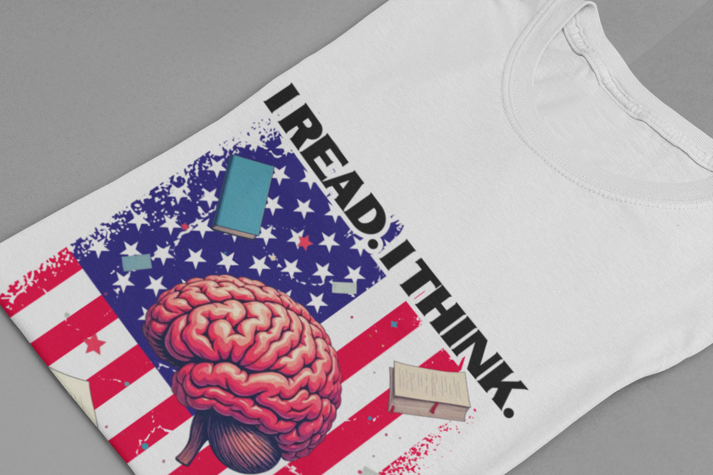 I READ I THINK I VOTE - Flag, Books & Brain Graphic T-Shirt