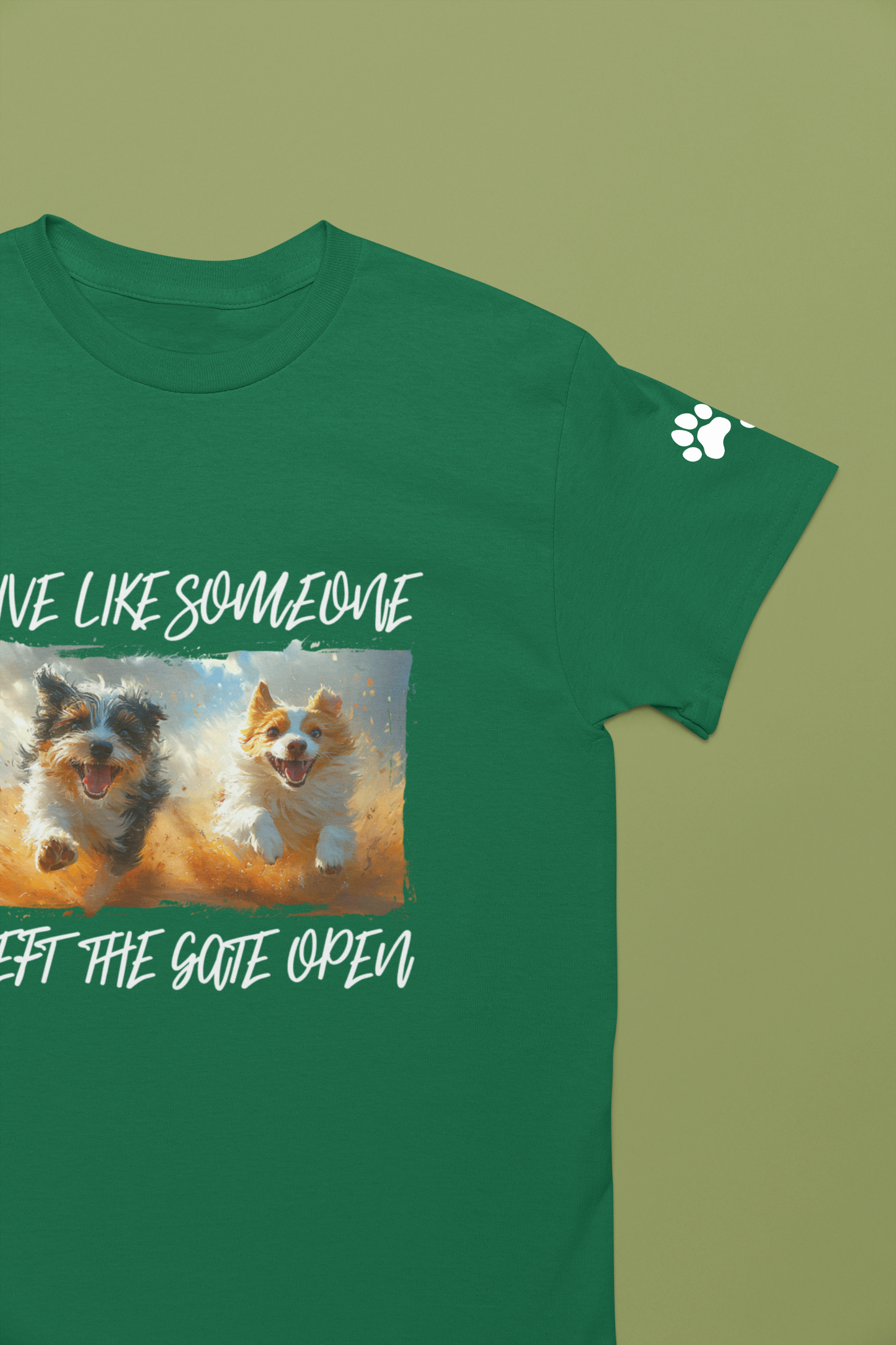 Live Like Someone Left the Gate Open T-Shirt – Happy Dogs Freedom Joy Quote Graphic Tee