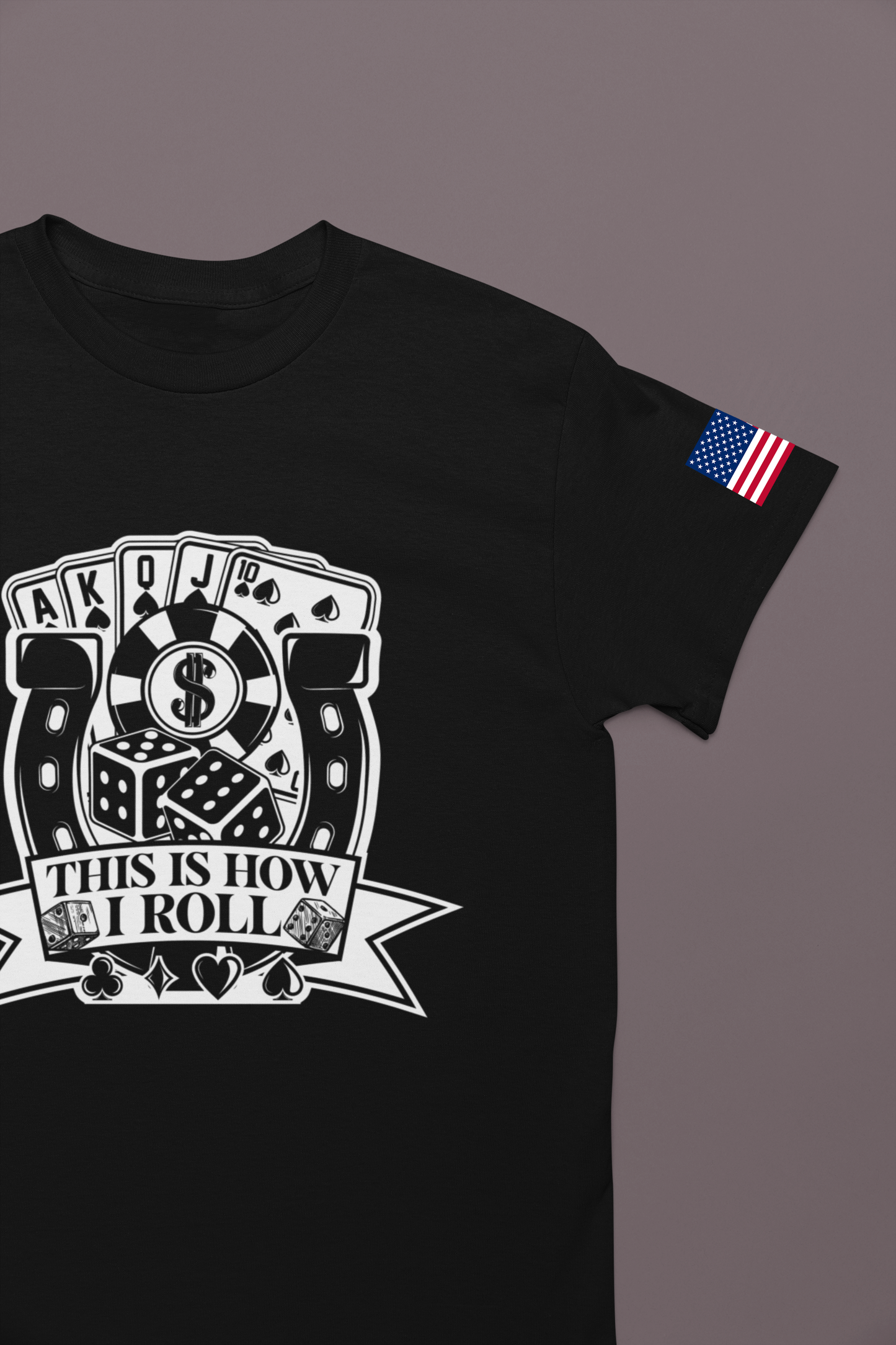 This Is How I Roll T-Shirt - Casino Dice Poker Cards Gambling Humor Las Vegas