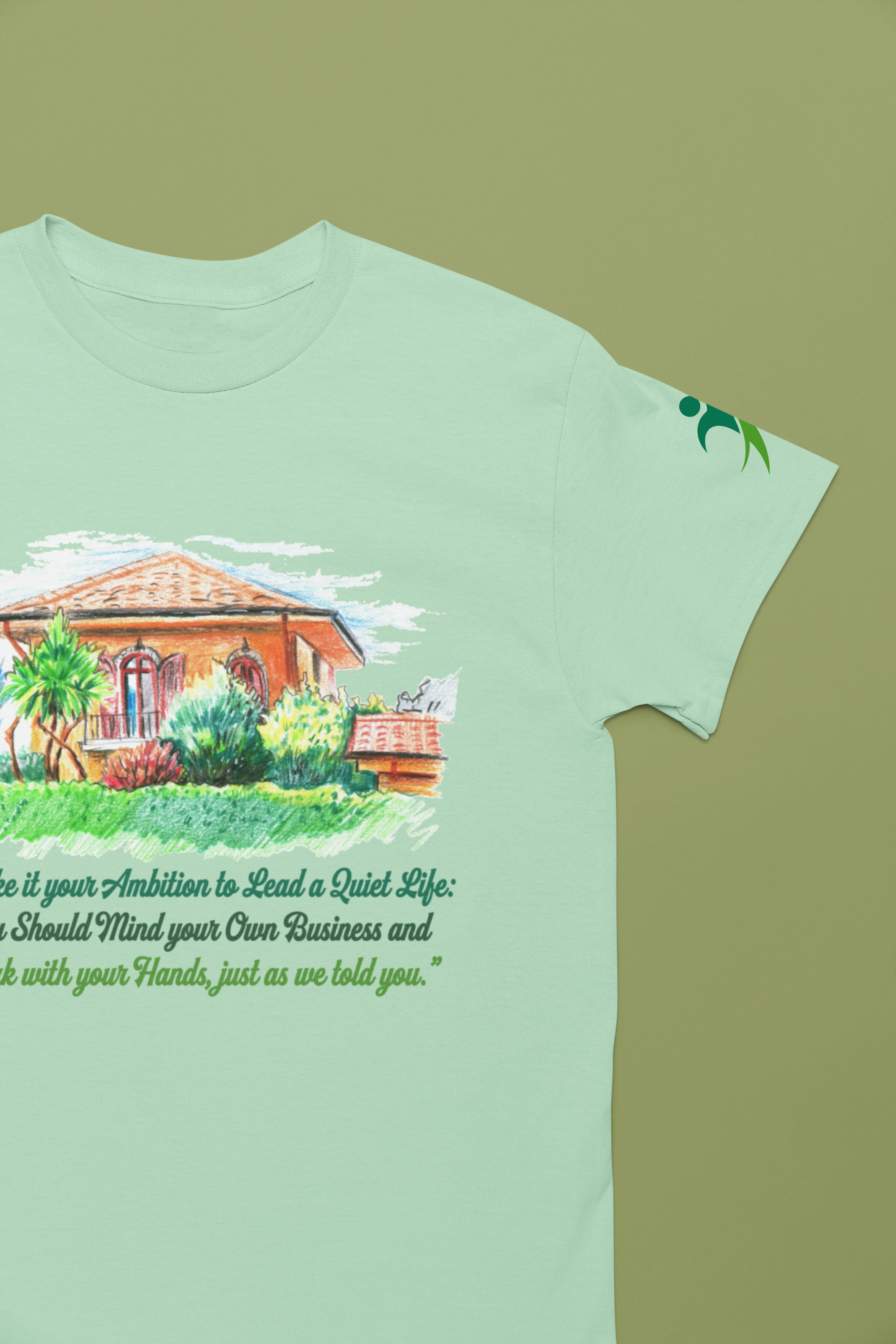 Make It Your Ambition to Lead a Quiet Life T-Shirt – Mind Your Business Work with Hands Quote Graphic Tee