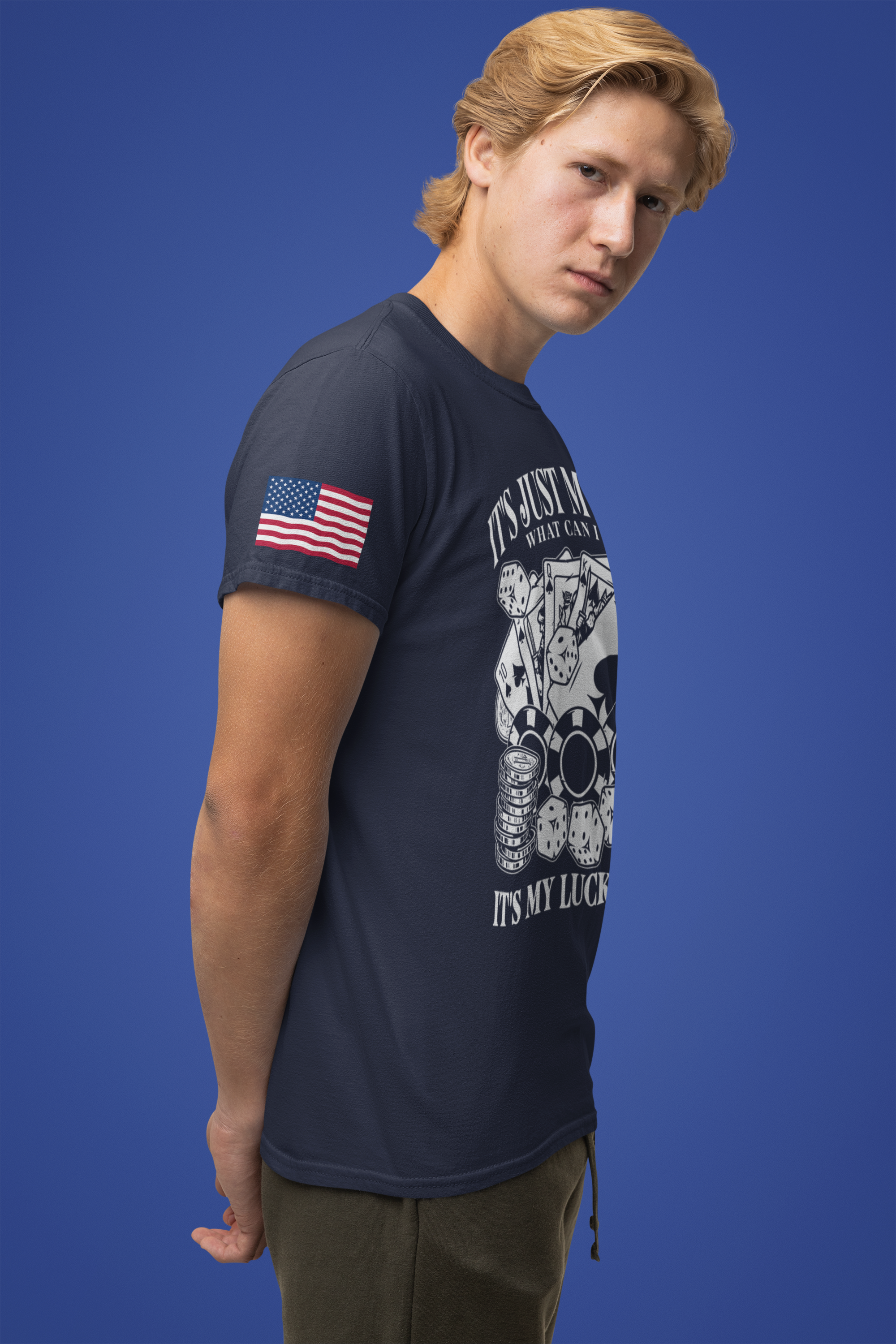 It's Just My Luck What Can I Do – It's My Lucky Day Casino T-Shirt | Funny Poker & Gambling Graphic Tee