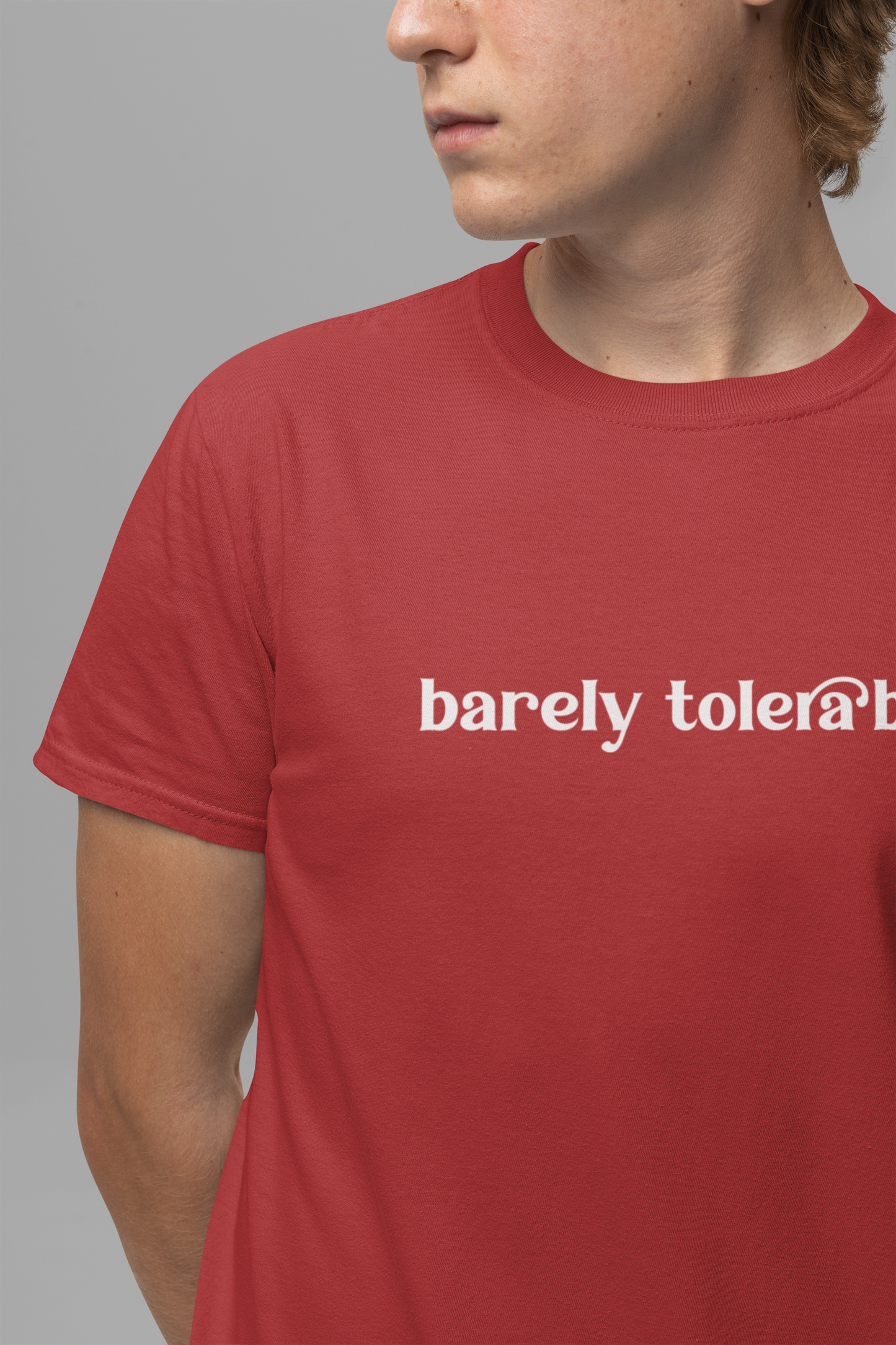 Barely Tolerable T-Shirt – Sarcastic Humor Minimalist Statement Tee