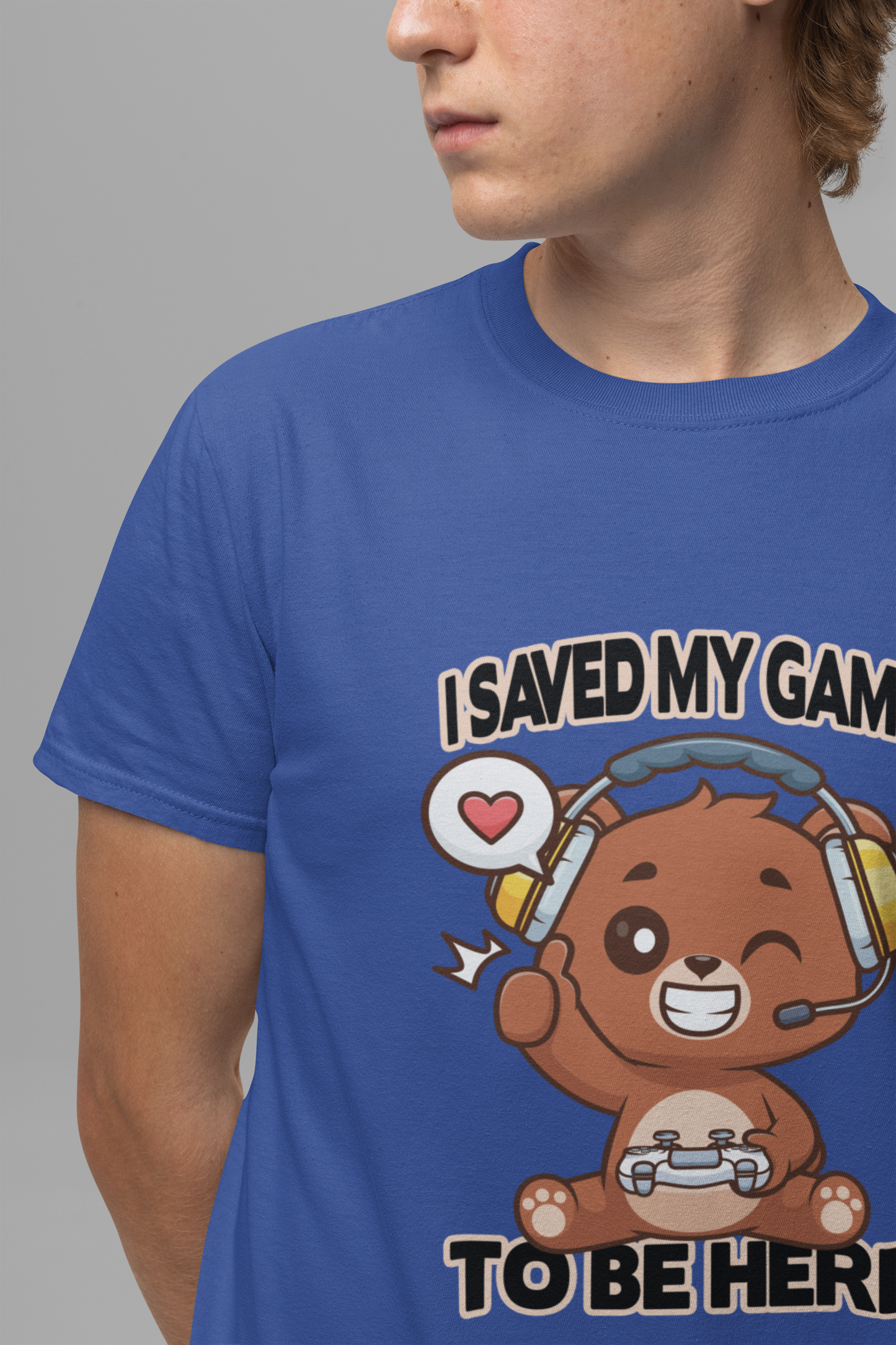 I Saved My Game To Be Here Tshirt Winking Teddy Bear with Headphones and Game Controller
