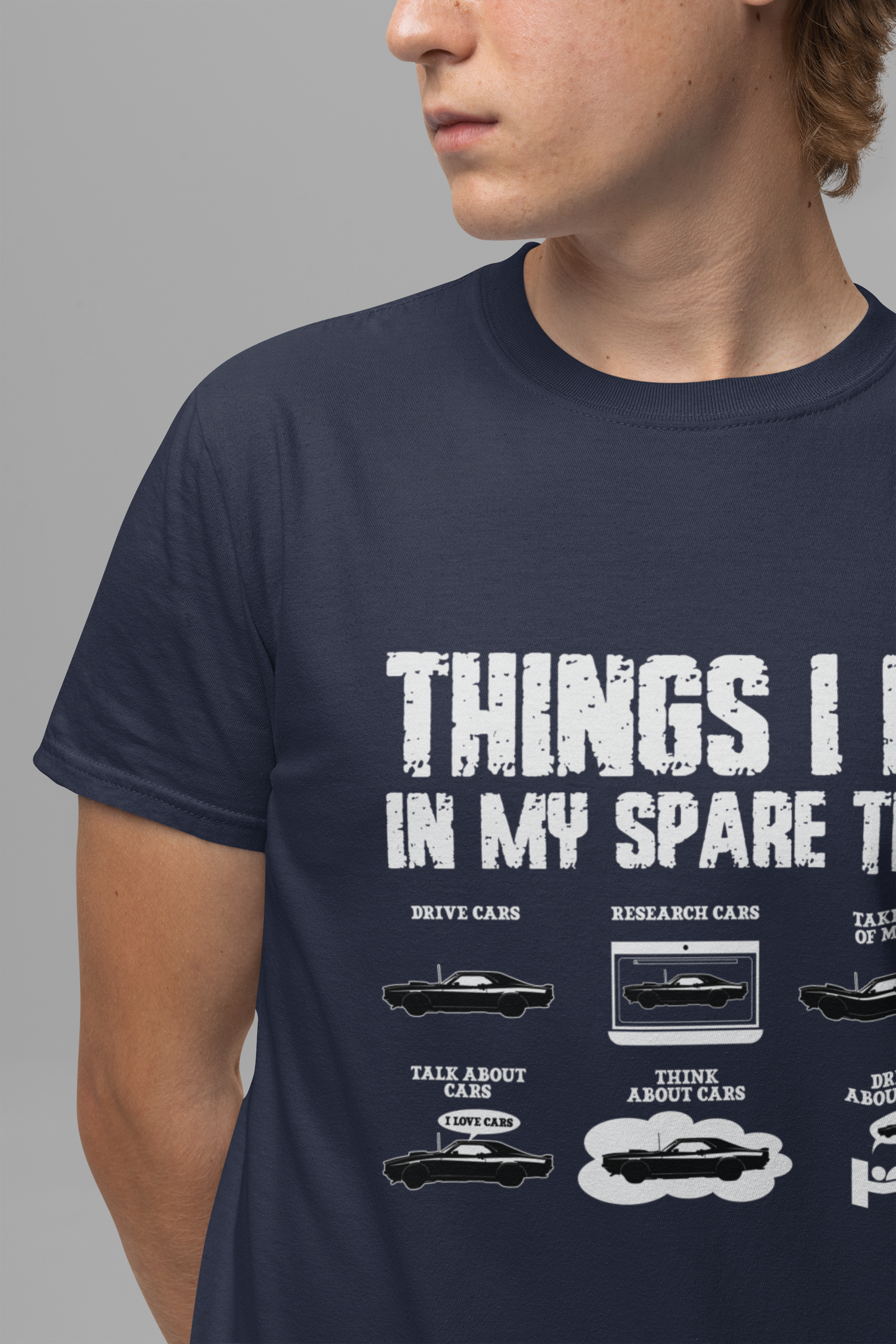 Things I Do In My Spare Time T-Shirt – Funny Car Lover Graphic Tee