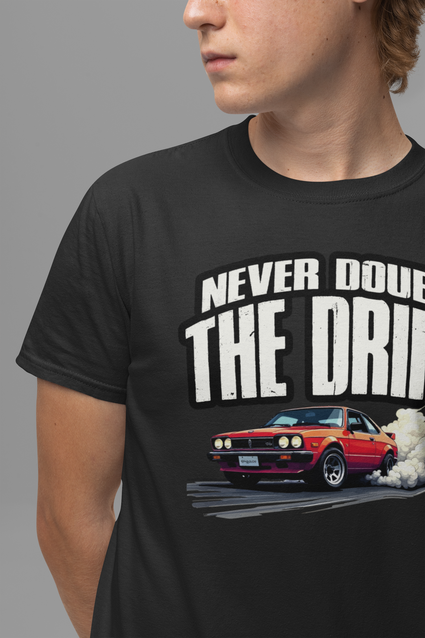 Never Doubt the Drift JDM Car Retro Racing Smoke Motion T-Shirt
