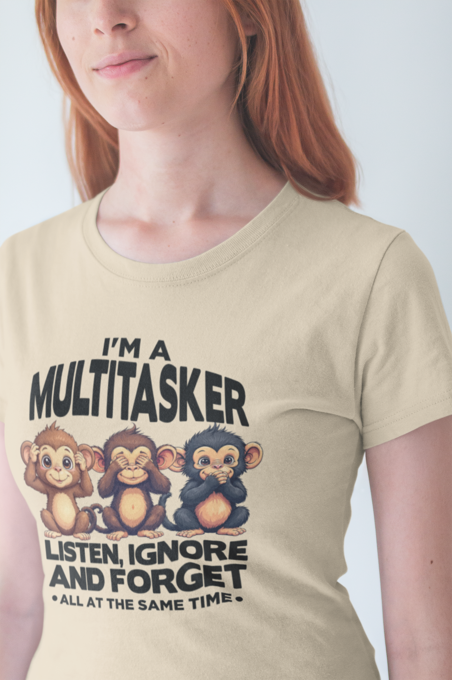 I'm a Multitasker Tshirt – Listen, Ignore, and Forget with Three Wise Monkeys Graphic