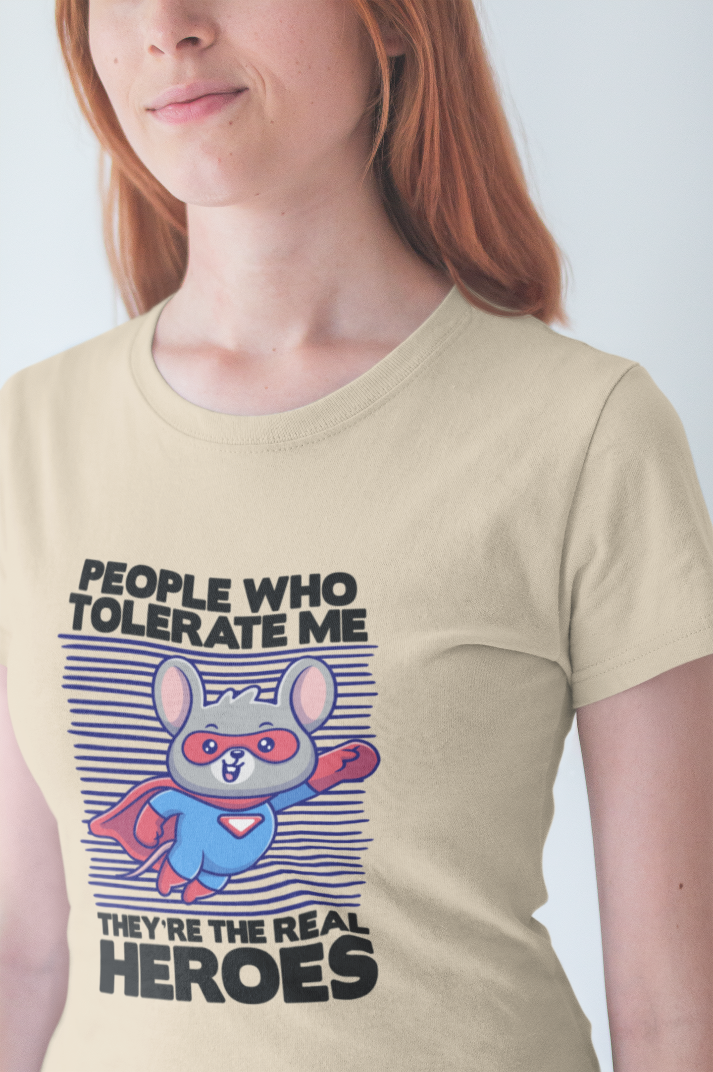 People Who Tolerate Me Are The Real Super heroes Tshirt Rat in Superhuman Outfit Funny Hero Design