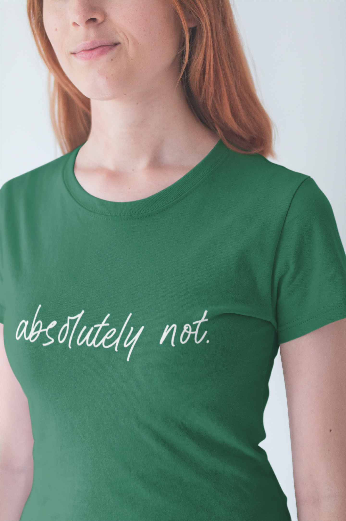 Absolutely Not T-Shirt – Bold Funny Minimalist Slogan Tee