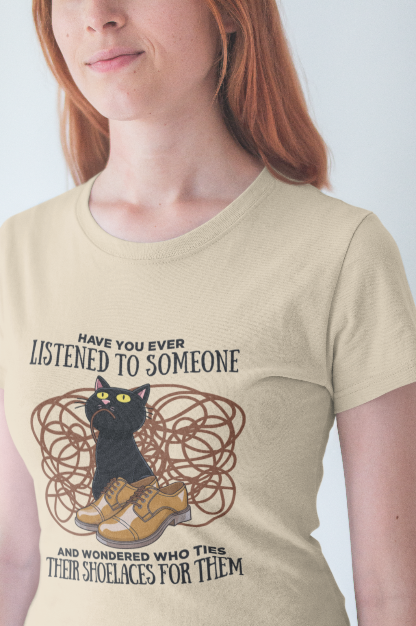 Have You Ever Listened to Someone Tshirt – Black Cat Surrounded by Shoelaces with Shoe Graphic