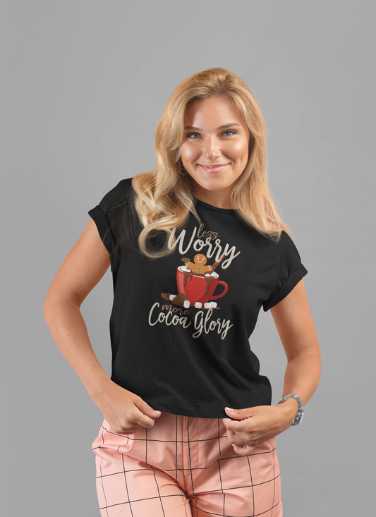 Less Worry More Cocoa Glory Tee, Chocolate Comfort Shirt, Sweet Mood Graphic Tee, Cozy Treat Top, Calm and Cozy Gift