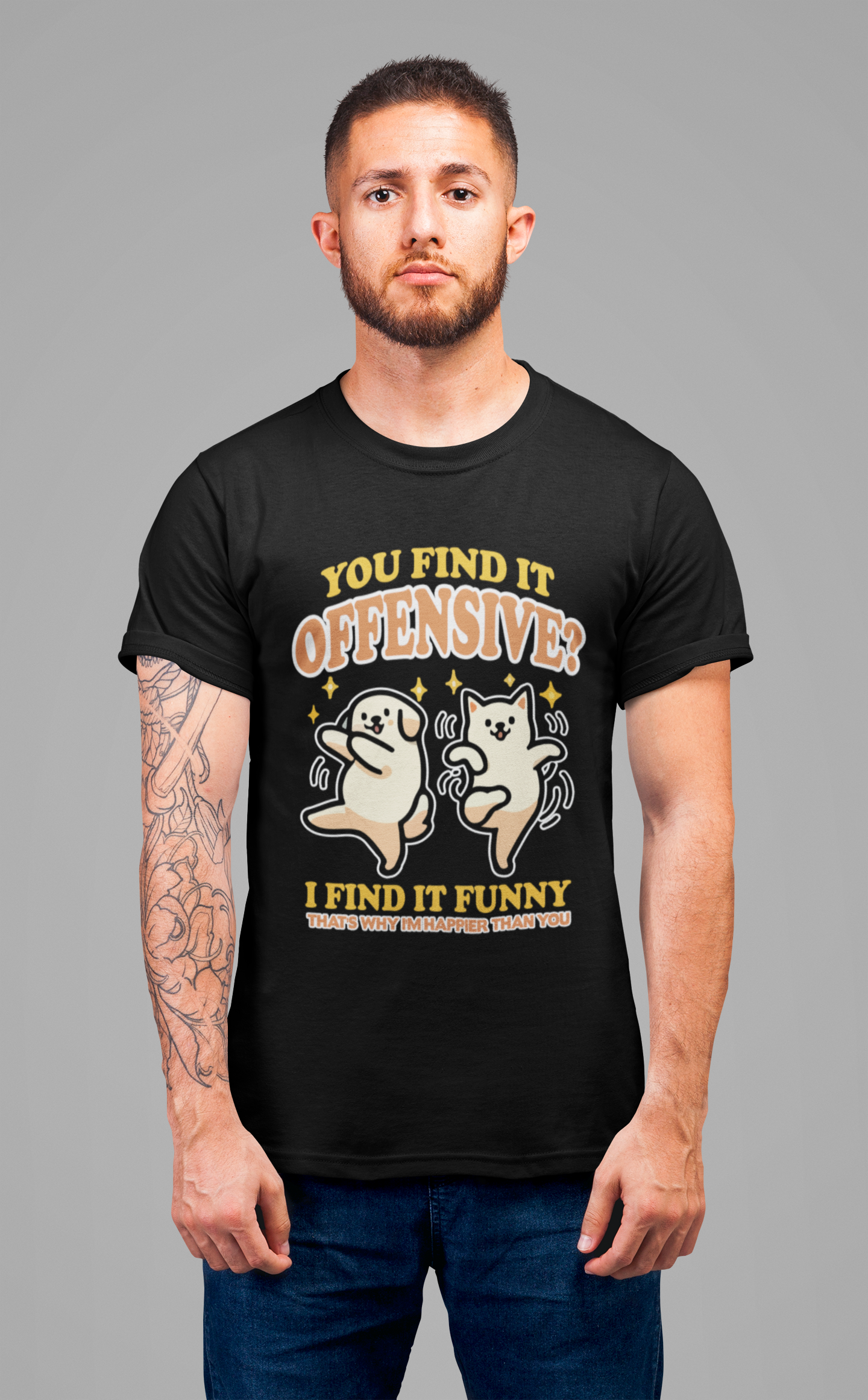 You Find It Offensive? I Find It Funny T-Shirt – Happy Dancing Cat and Dog Humor Graphic Tee