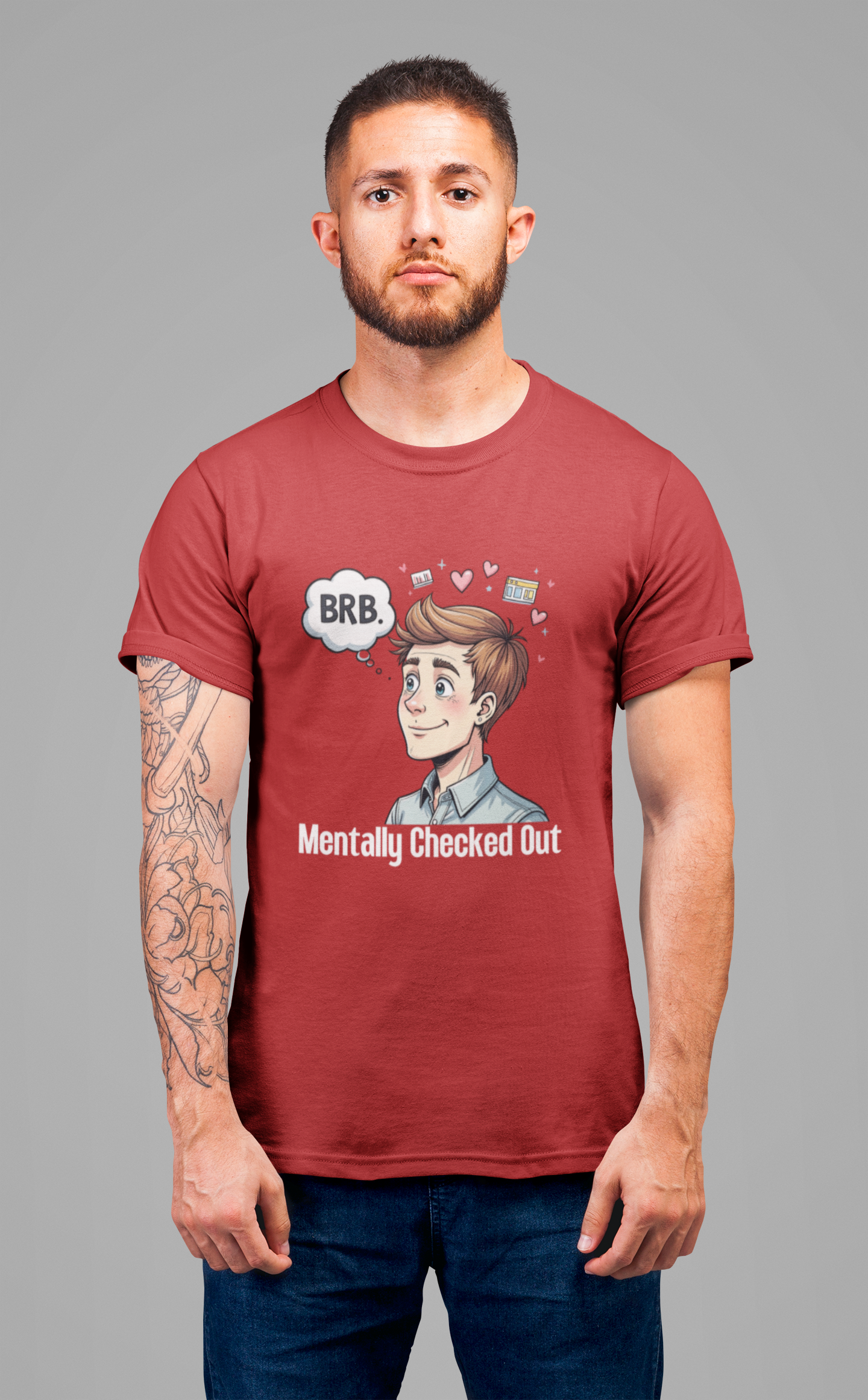 Mentally Checked Out – "BRB" Thought Bubble with Lost Man & Heart Emotions Graphic T-Shirt